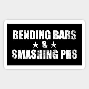 Bending Bars & Smashing PRs Magnet